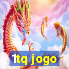 1tq jogo